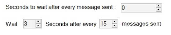 Settings for "Seconds to Wait after each message ___; wait __ seconds after every ___ messages sent